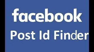 How To Find Facebook Post / Status ID | Best Way to find facebook Numeric Status Id