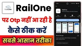 How to fix Railone App OTP problem