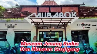 Museum Jenang Kudus & Gusjigang