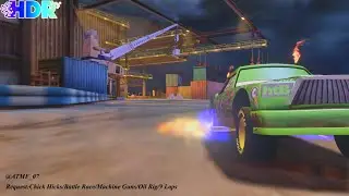 [HDR] Cars 2 The Video Game | Chick Hicks - Battle Race (MG) | Oil Rig Run 9 Laps