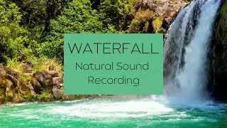 Waterfall Natural Sound Recording for Tinnitus Masking or Distraction.