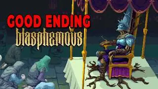 Разблокировка концовки A (хорошая концовка) в Blasphemous