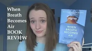 Book Review: When Breath Becomes Air
