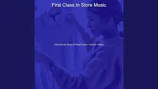 Glorious Ambience for Retail Stores