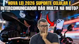 NOVA LEI 2026: SUPORTE CELULAR E INTERCOMUNICADOR D&Atilde;O MULTA NA MOTO?
