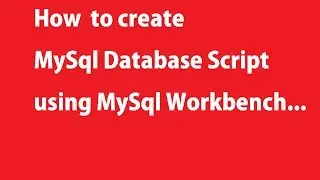 How to create MySql Database Script file