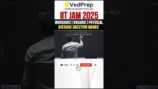 💁‍♂️ Must-Know IIT JAM 2025 | Average Question Marks @VedPrepChemAcademy #chemistryshorts #vedsir
