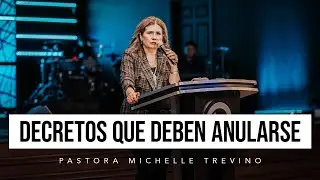 Decretos que deben anularse | Pastora Michelle Trevino