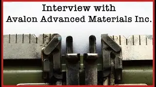 Don Bubar of Avalon Advanced Materials on delivering lithium for batteries and advanced ceramics