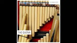 The Quena (Demo)