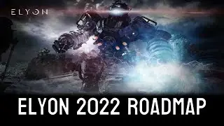 2022 Development Roadmap for Elyon!