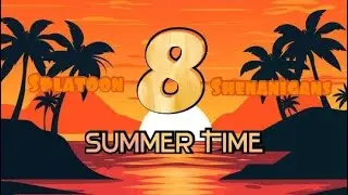 Splatoon Shenanigans 8:Summer Time