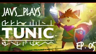 TUNIC 05 - By the sign of the Holy Cross, We shall uncover more secrets!!! (2022-05-11)