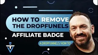 How To Remove The DropFunnels Affiliate Badge