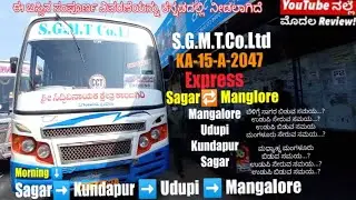 S.G.M.T.Co.Ltd Express Bus/ Sagara to Udupi Mangalore Express/ Udupi to jogafalls Express/ Malenadu
