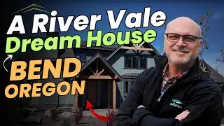 A RiverVale Dream House in Bend Oregon
