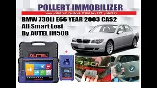 Bmw 730Li E66 year 2003 CAS2 All keys lost Program with Autel IM508 and XP400Pro Thai Language