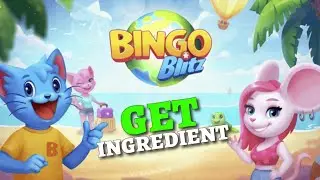 How to Get Ingredients in Bingo Blitz 2025?
