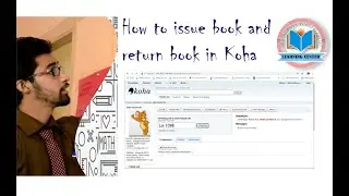 How to issue book and return in Koha all version in hindi/urdu