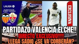 EL DESPIDO DE CORBER&Aacute;N / EL SECRETO DE SADIQ / PREVIA VALENCIA ELCHE JORNADA 18 / ALINEACIONES LIGA 