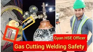 gas cutting part safety  | gas cutting safety Hazards | gas cutting safety precautions