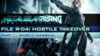 Metal Gear Rising: Revengeance - Walkthrough File R-04: Hostile Takeover - Part 1