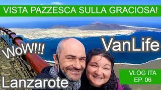 ANDIAMO A EL MIRADOR DEL RIO, LANZAROTE 😉 Camper Vanlife Isole Canarie Vlog ITA