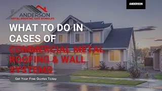 Commercial Metal Roofing & Wall Systems | Anderson Metal Roofing & Shingles