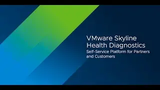 VMware Skyline Health Diagnostic