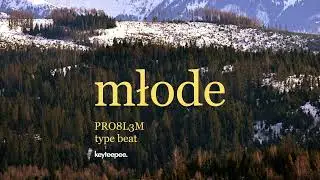 PRO8L3M type beat - Młode | prod. keyteepee