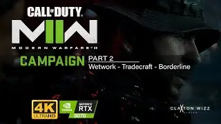 Modern Warfare 2 Campaign Part 2 (Wetwork - Tradecraft - Borderline ) [4K]  (No Commentary)