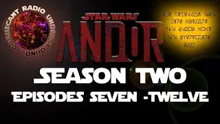 Andor Season 2 Review: Episodes 7-12