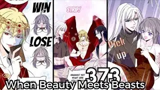 When Beauty Meets Beasts Chapter 373