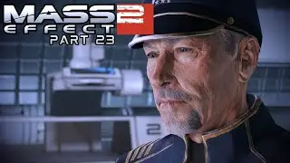 We Will Not Go Quietly | Part 23 | Mass Effect 2