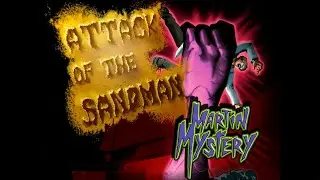 Martin Mystery - Attack of the Sandman 1080p HD