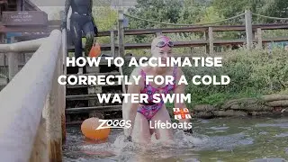 How to acclimatise correctly | ZOGGS X RNLI | Cold Water Safety Series