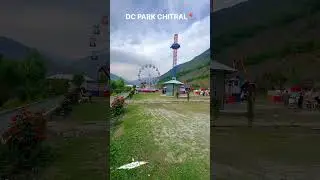 DC Park Chitral 📍 #chitral #travel #chitralinewsong #pakistantourism #foryou