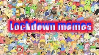 Lockdown memes|Enjoy from your home