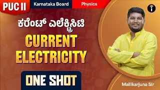 Current Electricity  - 03 | One Shot | Karnataka PU 2 | Physics | Class 12 | In Kannada