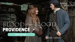 Outlander : Blood of My Blood &eacute;pisode 1 &ldquo;Providence&rdquo; | Analyse du pr&eacute;quel &ndash; Outlander Addict