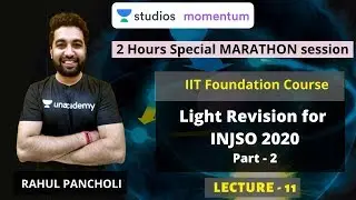 Light Revision for INJSO 2020 Part -2 | Rahul Pancholi | Use Code RALIVE to Get 10% OFF