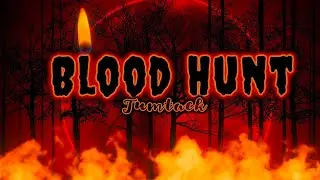 Tumtack - Blood Hunt