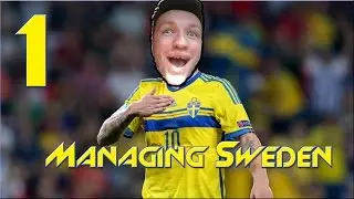 Managing Sweden | Road to the World Cup 2018 | Football Manager 2017 | #1 GETTING STARTED