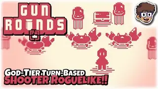 GOD-TIER ROGUELIKE TURN-BASED... SHOOTER!? | Let's Try: GUN ROUNDS | Gameplay