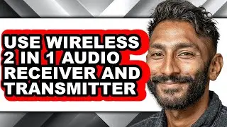 How to Use Wireless 2 in 1 Audio Receiver and Transmitter - Full Guide