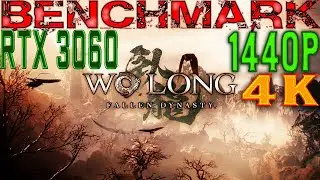 Wo Long: Fallen Dinasty | Benchmark | RTX 3060 | 1440p and 4K