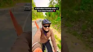 Ghazipur UP to Northeast Cycle Tour 🚴&zwj;♂️ #shorts #cycling