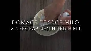 Enostavno tekoče milo (iz trdega mila)