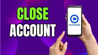How to Close your Coinbase Account NOW!