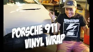 Vinyl Wrapping My Porsche 911!